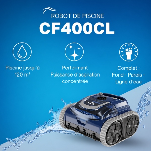 Nettoyage complet fond, parois et ligne d'eau : le CF400CL couvre les trois zones sans câble